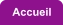 Accueil