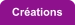 Créations